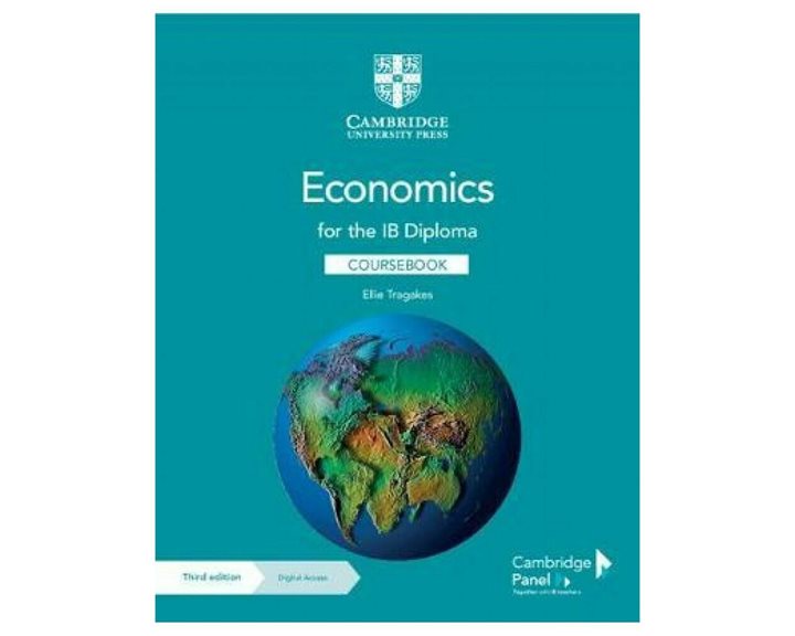 ECONOMICS FOR THE IB DIPLOMA  COURSEBOOK 3RD EDITION