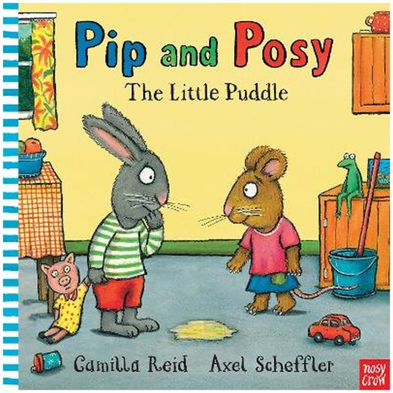 PIP AND POSY  - THE LITTLE PUDDLE