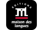 EDITIONS MAISON DES LANGUES