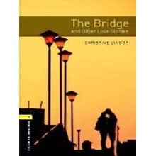 Obw Library 1: The Bridge & Other Love Stories (+ Cd) 3rd Ed  Αγγλικά Φροντιστηριακά & ELT Βιβλία