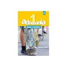 Adomania 1 , A1 Cahier D  Activites  Γαλλικά Φροντιστηριακά