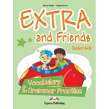Extra & Friends Junior A & B (one Year) Vocabulary & Grammar Practice  Αγγλικά Φροντιστηριακά & ELT Βιβλία