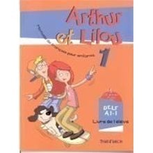 Arthur Et Lilou 1 A1.1 Methode + Cahier (+ Cd)  Γαλλικά Φροντιστηριακά