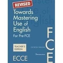Towards Mastering Use Of English Pre-fce + Fce Tchr's  Αγγλικά Φροντιστηριακά & ELT Βιβλία