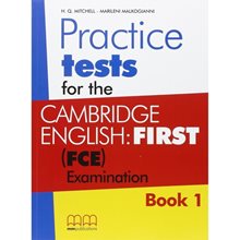 Practice Tests For The Cambridge English First (f.c.e) Examination Book 1  Αγγλικά Φροντιστηριακά & ELT Βιβλία