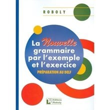 La Nouvelle Grammaire Par L Example Et L Exercice Methode 2020  Γαλλικά Φροντιστηριακά