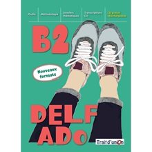Nouveau Delf Ado B2 2020  Γαλλικά Φροντιστηριακά