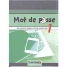 Mot De P@sse 1 Methode De Francais Pour Adolescents  Γαλλικά Φροντιστηριακά
