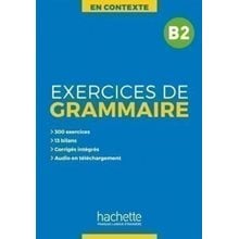 Exercices De Grammaire En Contexte B2 (+ Mp3 + Corriges)  Γαλλικά Φροντιστηριακά