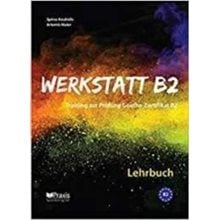 Werkstatt B2 Lehr-&arbeitsbuch Lehrerauasabe  Γερμανικά Φροντιστηριακά
