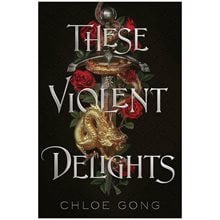 THESE VIOLENT DELIGHTS  Γενικά