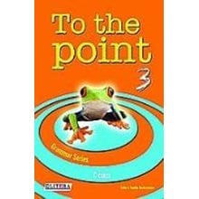 To The Point 3 Grammar  Αγγλικά Φροντιστηριακά & ELT Βιβλία