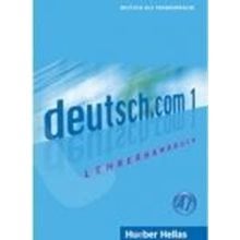 Deutsch.com 1 Lehrerhandbuch  Γερμανικά Φροντιστηριακά