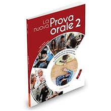 LA NUOVA PROVA ORALE 2  Ιταλικά Φροντιστηριακά