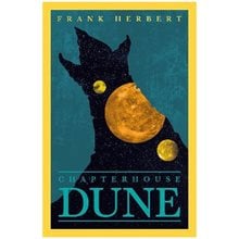 THE DUNE NOVELS CHAPTERHOUSE DUNE  Λογοτεχνία