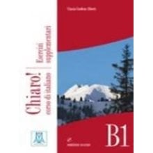 Chiaro! B1 Esercizi Supplementari (+ Cd Audio)  Ιταλικά Φροντιστηριακά
