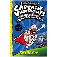 CAPTAIN UNDERPANTS AND THE REVOLTING REVENGE OF THE RADIOACTIVE ROBO BOXERS COLOUR 10  Παιδικά & Εφηβικά