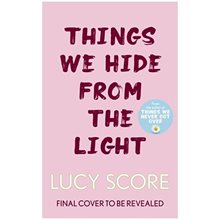KNOCKEMOUT SERIES 2: THINGS WE HIDE FROM THE LIGHT  Λογοτεχνία
