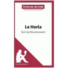 LE HORLA DE GUY DE MAUPASSANT FICHE DE LECTURE  POCHE  Λογοτεχνία