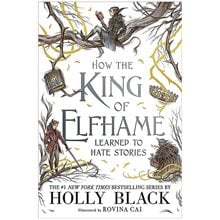 THE FOLK OF THE AIR 3.5: HOW THE KING OF ELFHAME LEARNED TO HATE STORIES  Λογοτεχνία