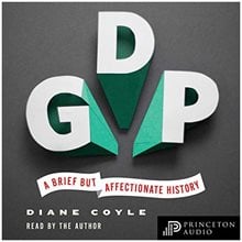 GDP : A BRIEF BUT AFFECTIONATE HISTORY  Οικονομία, Πολιτική & Κοινωνικές Επιστήμες