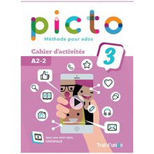 Picto 3 A2.2 Cahier  Γαλλικά Φροντιστηριακά