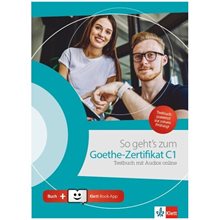 So Geht's Zum Goethe-zertifikat C1 Testbuch (mit Audios Online + Klett Book-app)  Γερμανικά Φροντιστηριακά
