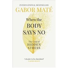 WHEN THE BODY SAYS NO : THE COST OF HIDDEN STRESS  Γενικά