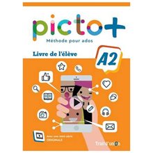 Picto + Plus A2 Livre De L'eleve  Γαλλικά Φροντιστηριακά