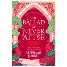 THE BALLAD OF NEVER AFTER  Λογοτεχνία
