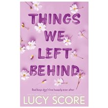 THINGS WE LEFT BEHIND  Λογοτεχνία