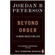 BEYOND ORDER : 12 MORE RULES FOR LIFE  Ιστορία & Πολιτισμός