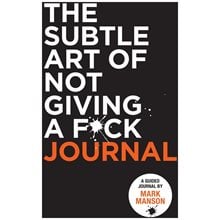 THE SUBTLE ART OF NOT GIVING A F*CK JOURNAL  Σπίτι, Αυτοβελτίωση, Μαγειρική & Διατροφή