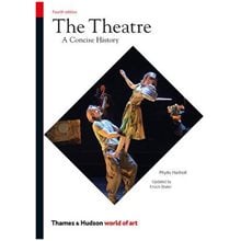 WORLD OF ART: THE THEATRE : A CONCISE HISTORY  Καλές Τέχνες