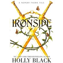 IRONSIDE : A MODERN FAERIE TALE  Παιδικά & Εφηβικά