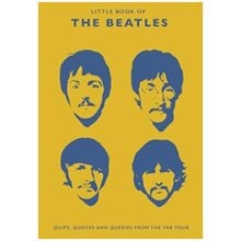 THE LITTLE BOOK OF THE BEATLES : QUIPS AND QUOTES FROM THE FAB FOUR HC  Καλές Τέχνες