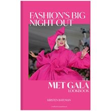 FASHIONS BIG NIGHT OUT : A MET GALA LOOKBOOK HC  Καλές Τέχνες