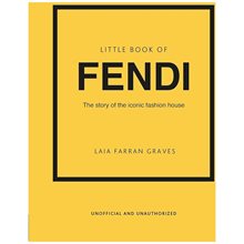 LITTLE BOOK OF FENDI : THE STORY OF THE ICONIC FASHION BRAND HC  Καλές Τέχνες