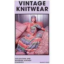 VINTAGE KNITWEAR : COLLECTING AND WEARING DESIGNER CLASSICS HC  Καλές Τέχνες