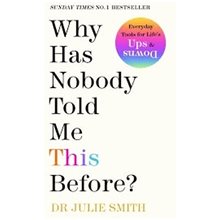WHY HAS NOBODY TOLD ME THIS BEFORE? : THE NO 1 SUNDAY TIMES BESTSELLER 2022  Άλλες Κατηγορίες