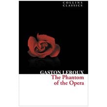 COLLINS CLASSICS : THE PHANTOM OF THE OPERA PB A FORMAT  Λογοτεχνία