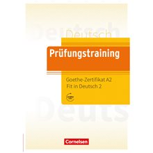 PRUEFUNGSTRAINING GOETHE-ZERTIFIKAT A2:FIT IN DEUTSCH 2  Γερμανικά Φροντιστηριακά