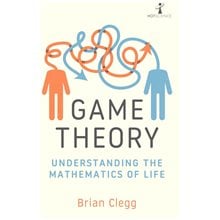 GAME THEORY UNDERSTANDING THE MATHEMATICS OF LIFE  Γενικά