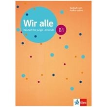 WIR ALLE B1 TESTHEFT (MIT AUDIOS ON LINE)  Γερμανικά Φροντιστηριακά