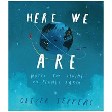 HERE WE ARE : NOTES FOR LIVING ON PLANET EARTH HC  Παιδικά & Εφηβικά