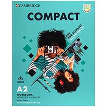 COMPACT KEY FOR SCHOOLS WB (+ DOWNLOADABLE AUDIO) (FOR REVISED EXAM FROM 2020) 2ND ED  Αγγλικά Φροντιστηριακά & ELT Βιβλία