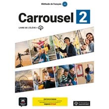Carrousel 2 (A2) – Edition hybride – Livre de l’eleve  Γαλλικά Φροντιστηριακά