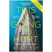 THIS IS GOING TO HURT SECRET DIARIES OF A JUNIOR DOCTOR  Λογοτεχνία