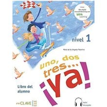 UNO DOS Y TRES! 1 A1 ALUMNO (+ AUDIO DOWNLOADABLE)  Ισπανικά Φροντιστηριακά