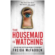 THE HOUSEMAID IS WATCHING  Λογοτεχνία